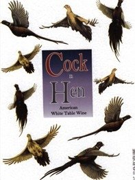White Wines-- Cock N Hen