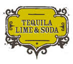 TEQUILA, LIME & SODA