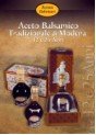 Selection "Matilde" Balsamic Vinegars of Modena