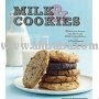 Milk    Cookies : 68 Heirloom  Recipes  from New York s Milk    Cookies 