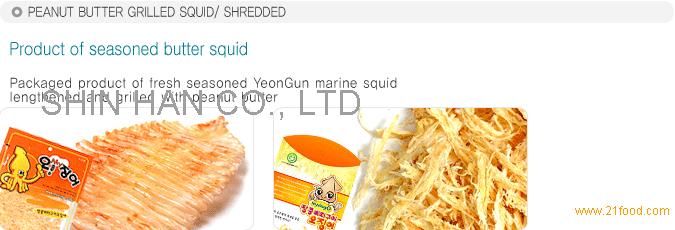 PEANUT BUTTER GRILLED SQUID/ SHREDDED